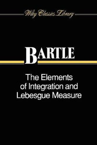 Cover image for The Elements of Integration and Lebesgue Measure