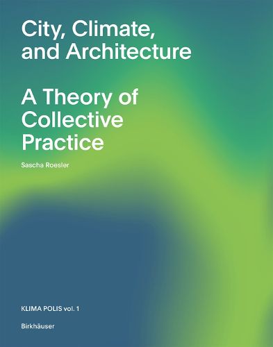 Cover image for City, Climate, and Architecture
