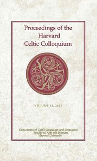 Cover image for Proceedings of the Harvard Celtic Colloquium, 42: 2023