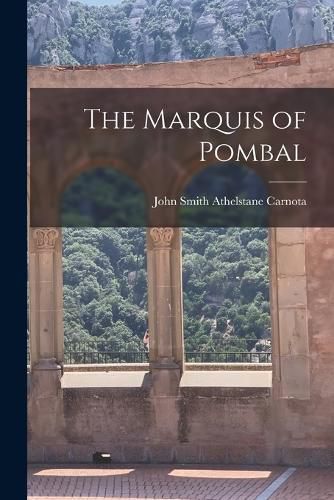 Cover image for The Marquis of Pombal