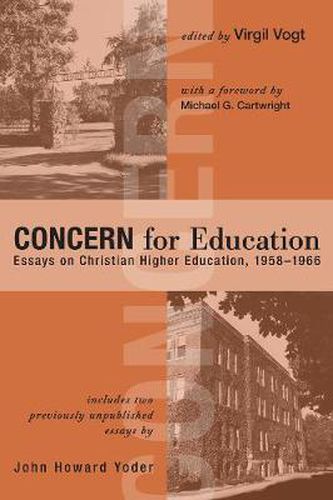 Cover image for Concern for Education: Essays on Christian Higher Education, 1958-1966