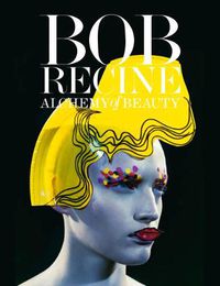 Cover image for Bob Recine. Alchemy of Beauty