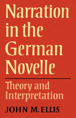 Narration in the German Novelle: Theory and Interpretation