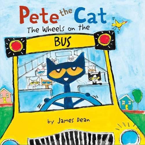 Cover image for Pete The Cat: The Wheels On The Bus Board Book