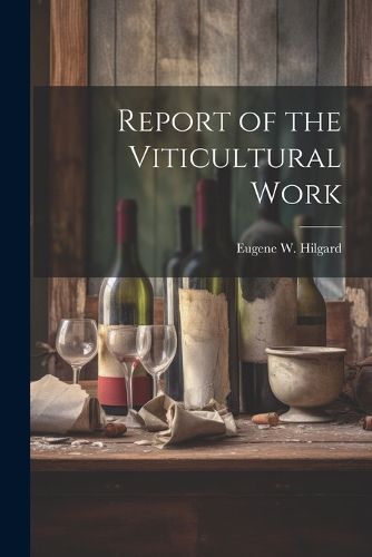 Cover image for Report of the Viticultural Work