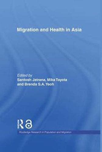 Cover image for Migration and Health in Asia