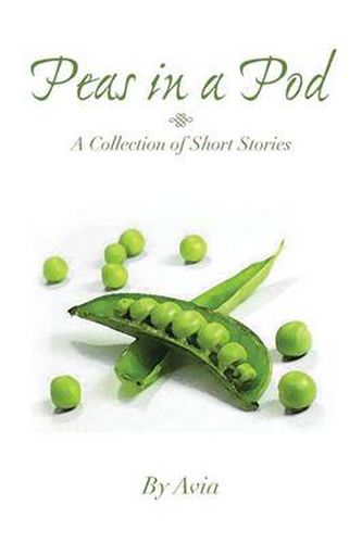 Cover image for Peas in a Pod: A Collection of Short Stories