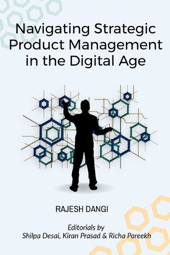 Cover image for Navigating Strategic Product Management in the Digital Age