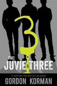 Cover image for The Juvie Three