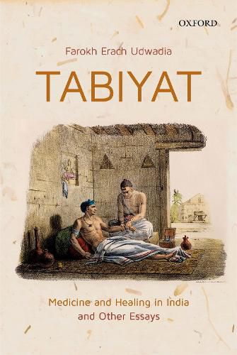 Cover image for Tabiyat: Medicine and Healing in India