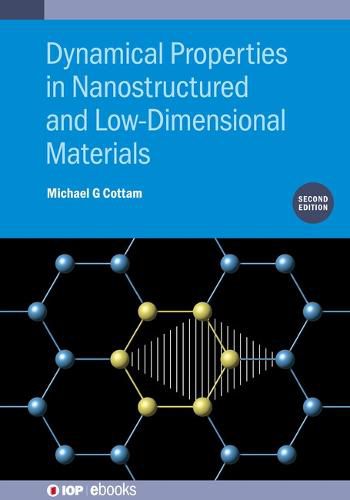 Cover image for Dynamical Properties in Nanostructured and Low-Dimensional Materials (Second Edition)