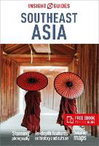 Cover image for Insight Guides Southeast Asia: Travel Guide with eBook