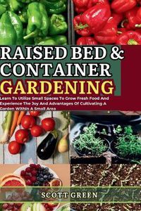 Cover image for Raised Bed and Container Gardening for Beginners