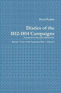 Cover image for Pavel Pushin's Diary of the 1812-1814 Campaigns