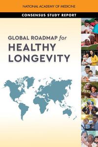 Cover image for Global Roadmap for Healthy Longevity