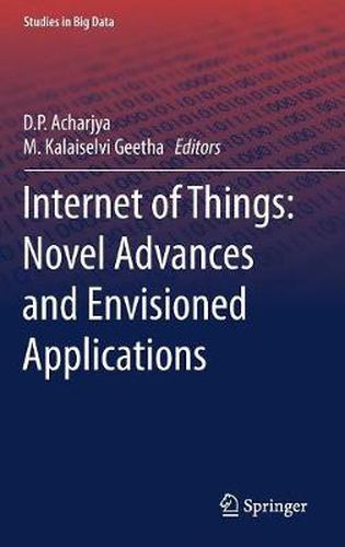 Cover image for Internet of Things: Novel Advances and Envisioned Applications