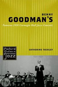 Cover image for Benny Goodman's Famous 1938 Carnegie Hall Jazz Concert