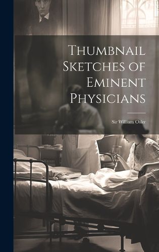 Cover image for Thumbnail Sketches of Eminent Physicians