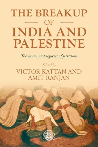 Cover image for The Breakup of India and Palestine