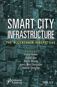 Cover image for Smart City Infrastructure - The Blockchain Perspective