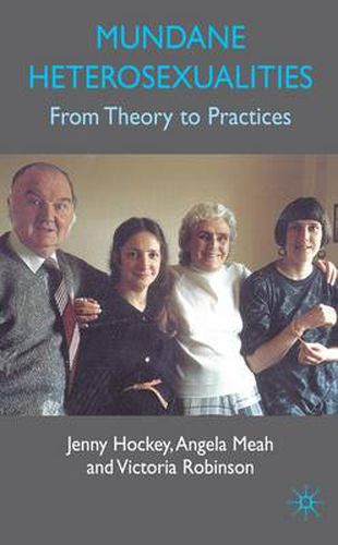 Cover image for Mundane Heterosexualities: From Theory to Practices