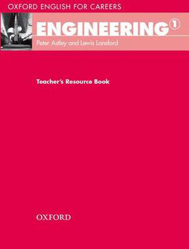 Cover image for Oxford English for Careers: Engineering 1: Teacher's Resource Book