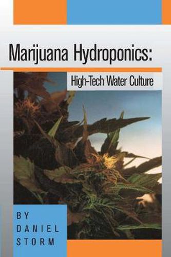 Cover image for Marijuana Hydroponics: High-Tech Water Culture