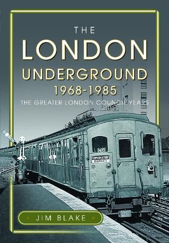 Cover image for The London Underground, 1968-1985