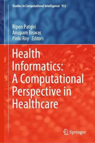 Health Informatics: A Computational Perspective in Healthcare