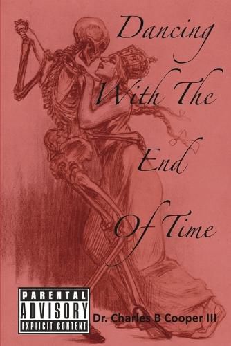 Dancing with the End of Time