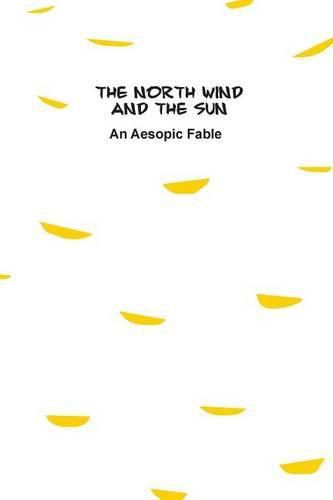 Cover image for The North Wind and The Sun: An Aesopic Fable