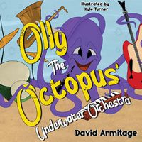 Cover image for Olly the Octopus' Underwater Orchestra