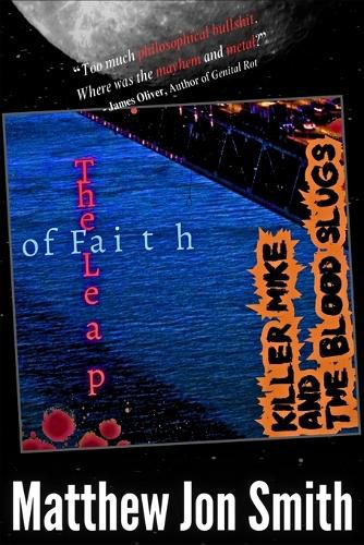 Cover image for Killer Mike and the Blood Slugs - The Leap of Faith