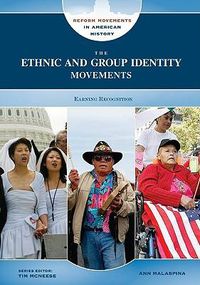 Cover image for The Ethnic and Group Identity Movements