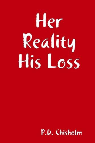 Cover image for Her Reality His Loss