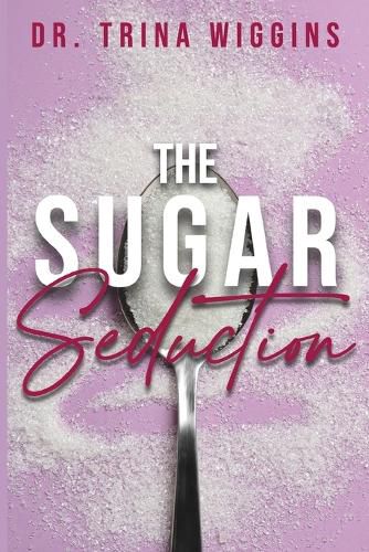 Cover image for The Sugar Seduction