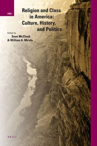 Cover image for Religion and Class in America: Culture, History, and Politics