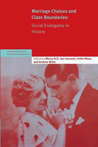 Cover image for Marriage Choices and Class Boundaries: Social Endogamy in History