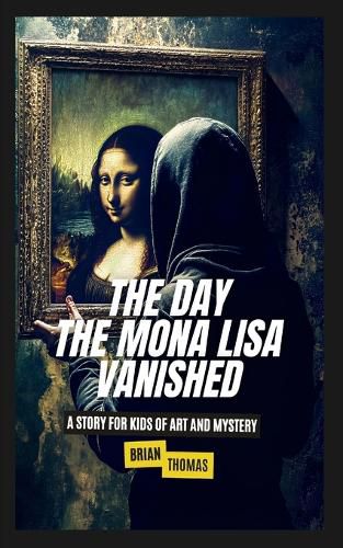 Cover image for The Day the Mona Lisa Vanished