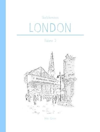 Cover image for Sketchercises London Volume 2: An Illustrated Sketchbook on London and its People