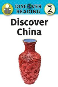 Cover image for Discover China: Level 2 Reader