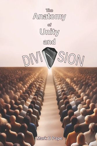 Cover image for The Anatomy of Unity and Division