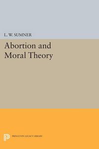 Cover image for Abortion and Moral Theory