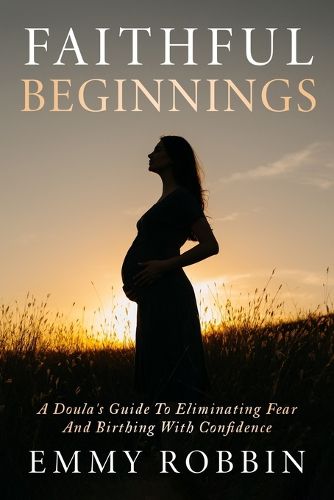 Cover image for Faithful Beginnings