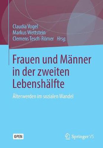 Cover image for Frauen und Manner in der zweiten Lebenshalfte: AElterwerden im sozialen Wandel