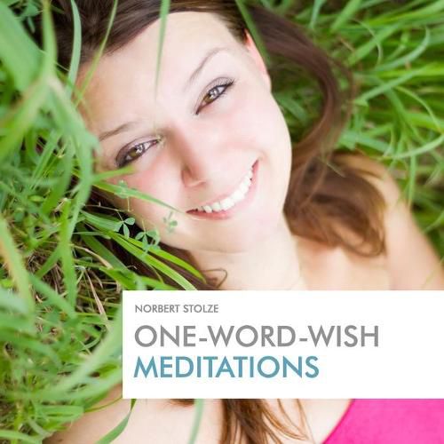 Cover image for One-Word-Wish Meditations