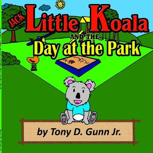 Cover image for Jack the Little Koala and the Day at the Park