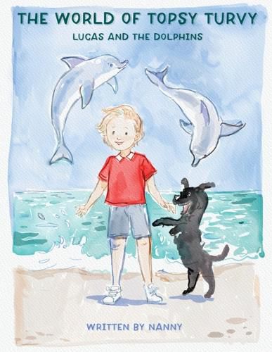 Cover image for The world of Topsy Turvy - Lucas and the Dolphins