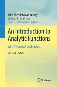 Cover image for An Introduction to Analytic Functions: With Theoretical Implications