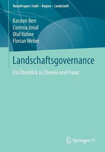 Landschaftsgovernance: Ein UEberblick Zu Theorie Und Praxis